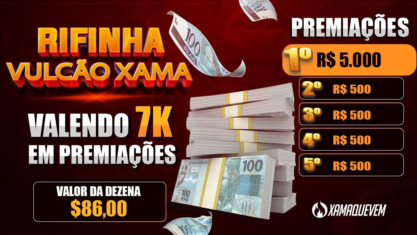 4ª - Rifinha Vulcão Xama 7K (PTN)